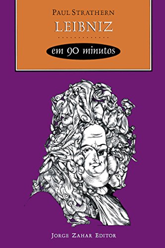 Livro PDF: Leibniz em 90 minutos (Filósofos em 90 Minutos)
