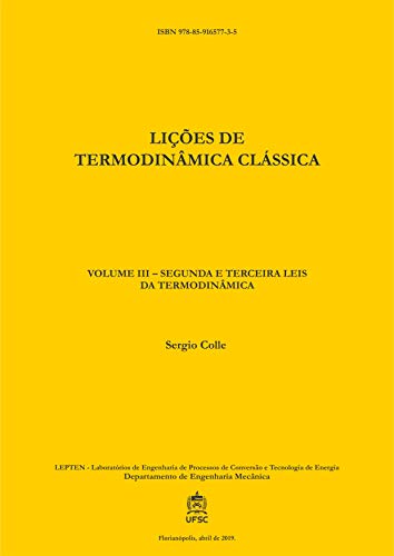 Livro PDF LIÇÕES DE TERMODINÂMICA CLÁSSICA: VOLUME III – SEGUNDA E TERCEIRA LEIS DA TERMODINÂMICA