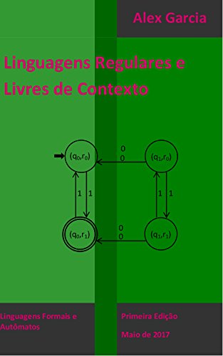 Livro PDF Linguagens Regulares e Livres de Contexto (Linguagens Formais e Autômatos Livro 1)