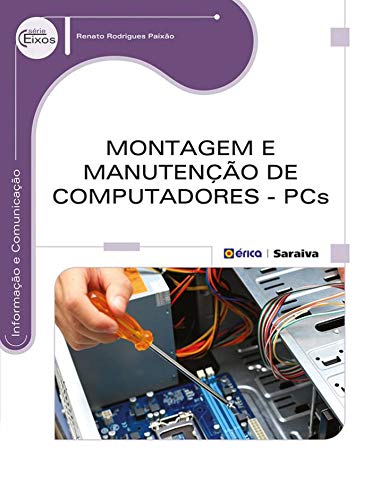 Livro PDF: LIV MONTAGEM E MANUT DE COMPUTADORES – PCS AL