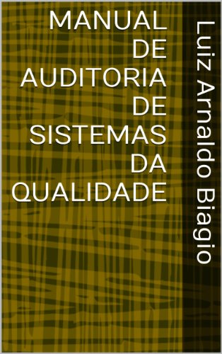 Livro PDF: MANUAL DE AUDITORIA DE SISTEMAS DA QUALIDADE