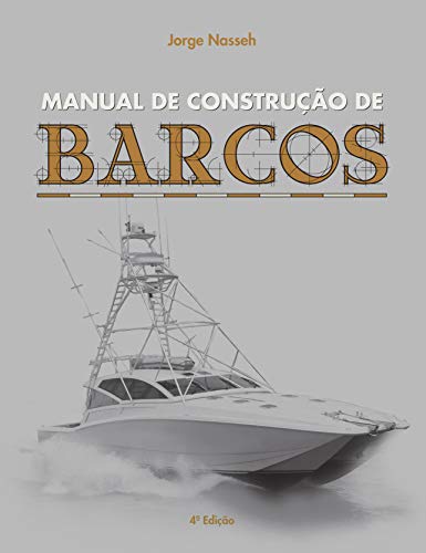 Livro PDF Manual de Construção de Barcos (Coleção Jorge Nasseh)
