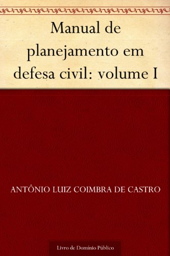 Livro PDF: Manual de planejamento em defesa civil: volume I
