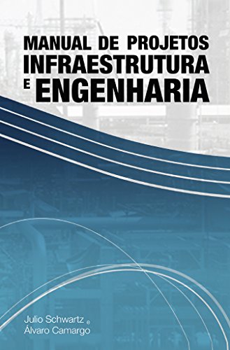 Capa do livro: Manual de Projetos de Infraestrutura e Engenharia - Ler Online pdf