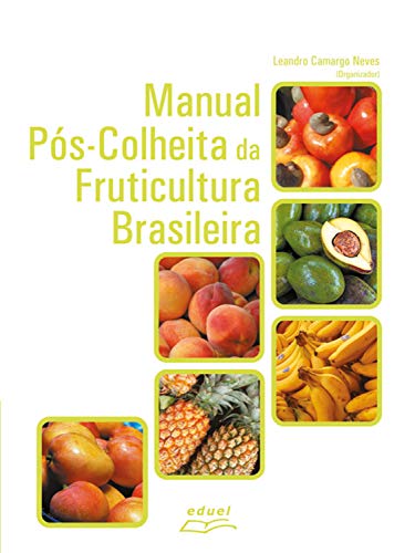 Capa do livro: Manual pós-colheita da fruticultura brasileira - Ler Online pdf