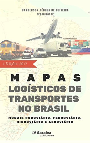 Livro PDF Mapas logísticos de transportes no Brasil