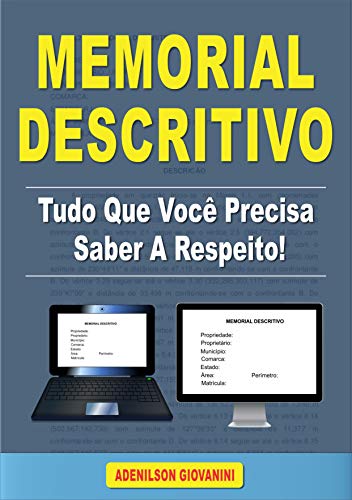 Livro PDF Memorial Descritivo – Tudo Que Você Precisa Saber a Respeito: Aprenda a Produzir Memoriais Descritivos através de um E-book Prático! (Topografia Cadastral)