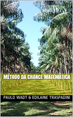 Livro PDF Método da Chance Matemática (Nutrição de Plantas Aplicada Livro 2)