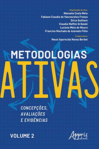 Capa do livro: Metodologias Ativas: Concepções, Avaliações e Evidências - Ler Online pdf