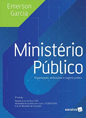 Capa do livro: Ministério Público LIV DIG MINISTÉRIO PÚBLICO – ORGANIZAÇÃO, ATRIBUIÇÕES AL DID - Ler Online pdf