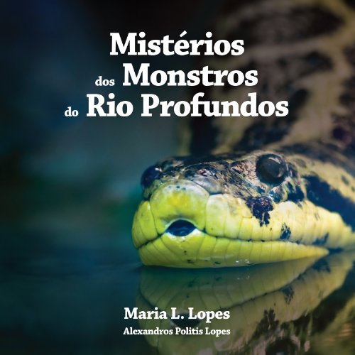 Livro PDF Mistérios dos Monstros do Rio Profundos (BrigthBrain Livro 2)