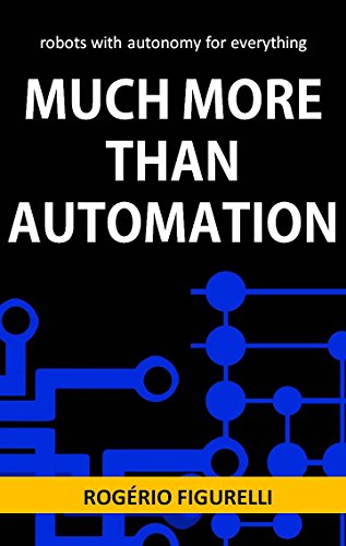 Capa do livro: Much more than Automation: robots with autonomy for everything - Ler Online pdf