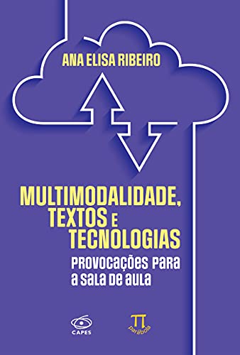 Capa do livro: Multimodalide, textos e tecnologias: provocações para a sala de aula (Linguagens e tecnologias Livro 9) - Ler Online pdf