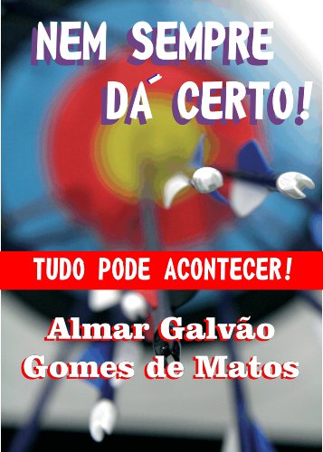 Capa do livro: Nem Sempre Dá Certo (Portuguese Edition) - Ler Online pdf