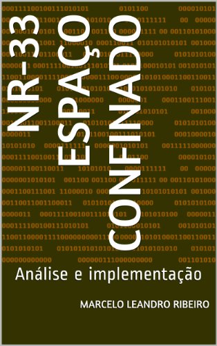 Capa do livro: NR-33 Espaço Confinado: Análise e implementação - Ler Online pdf