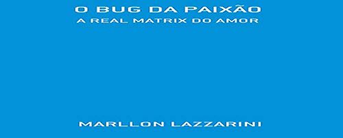 Capa do livro: O Bug Da PaixÃo - Ler Online pdf