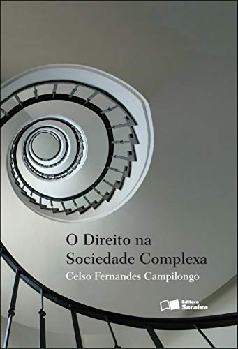 Livro PDF O DIREITO NA SOCIEDADE COMPLEXA
