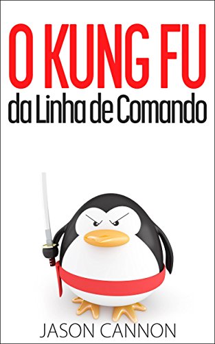 Capa do livro: O Kung Fu da Linha de Comando - Ler Online pdf