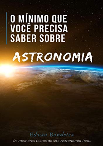 Capa do livro: O mínimo que você precisa saber sobre Astronomia - Ler Online pdf