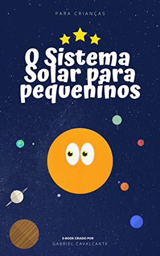Capa do livro: O Sistema Solar Para Pequeninos - Ler Online pdf