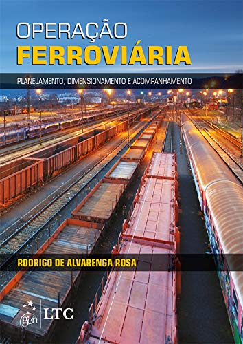 Livro PDF Operação Ferroviária – Planejamento, Dimensionamento e Acompanhamento