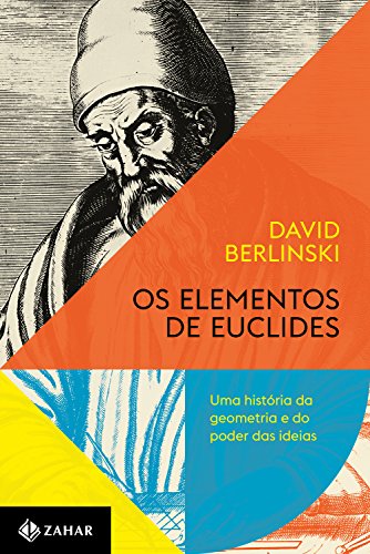 Capa do livro: Os elementos de Euclides: Uma história da geometria e do poder das ideias - Ler Online pdf