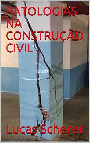 Livro PDF: PATOLOGIAS NA CONSTRUÇÃO CIVIL