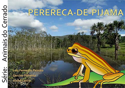 Capa do livro: Perereca-de-Pijama (Animais do Cerrado Livro 5) - Ler Online pdf