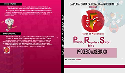 Capa do livro: Perguntas, Respostas e Soluções em PROCESSO ALGEBRAICO: SABOR DO MATEMATICA - Ler Online pdf