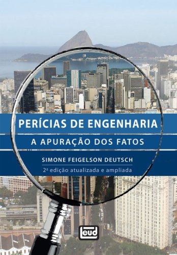 Livro PDF Perícias De Engenharia. A Apuração Dos Fatos