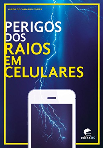 Capa do livro: Perigos dos raios em celulares - Ler Online pdf