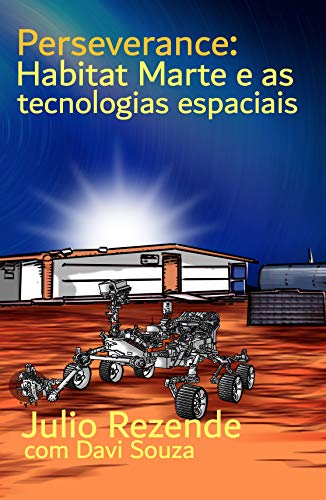 Capa do livro: Perseverance: Habitat Marte e as tecnologia espaciais - Ler Online pdf