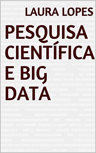 Capa do livro: Pesquisa Científica e Big Data - Ler Online pdf