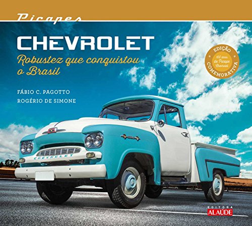 Capa do livro: Picapes Chevrolet: Robustez que conquistou o Brasil - Ler Online pdf