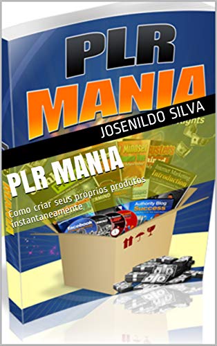 Capa do livro: PLR Mania: Como criar seus próprios produtos instantaneamente - Ler Online pdf