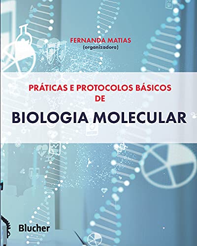 Capa do livro: Práticas e protocolos básicos de biologia molecular - Ler Online pdf
