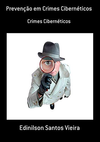 Capa do livro: Prevenção Em Crimes Cibernéticos - Ler Online pdf
