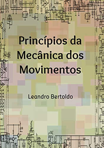 Capa do livro: Princípios Da Mecânica Dos Movimentos - Ler Online pdf
