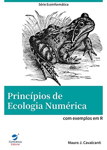 Capa do livro: Princípios de Ecologia Numérica: com exemplos em R (Ecoinformática Livro 2) - Ler Online pdf