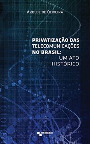 Capa do livro: Privatização das Telecomunicações no Brasil - Ler Online pdf