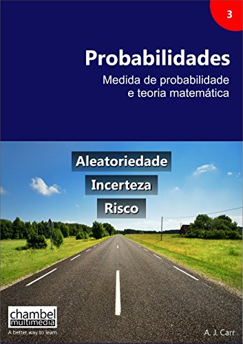 Capa do livro: Probabilidades: Medida de probabilidade e teoria matemática - Ler Online pdf