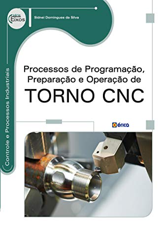 Capa do livro: Processos de Programação, Preparação e Operação de Torno CNC - Ler Online pdf