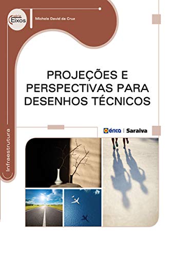 Capa do livro: Projeções e Perspectivas para Desenhos Técnicos - Ler Online pdf