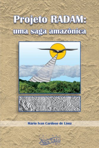 Livro PDF: Projeto RADAM: Uma Saga Amazônica