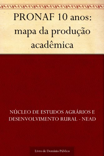 Livro PDF PRONAF 10 anos: mapa da produção acadêmica