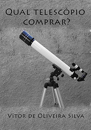 Capa do livro: Qual Telescópio Comprar? - Ler Online pdf