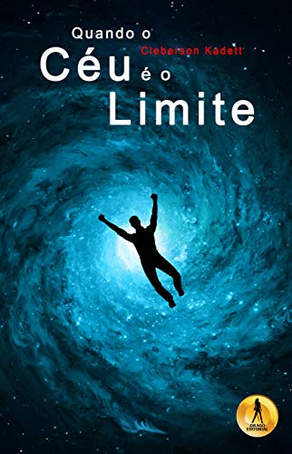 Capa do livro: Quando o Ceu e o Limite (Quando o Céu é o Limite Livro 1) - Ler Online pdf
