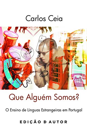 Capa do livro: Que Alguém Somos? – O Ensino de Línguas Estrangeiras em Portugal - Ler Online pdf