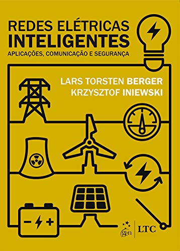 Capa do livro: Redes Elétricas Inteligentes – Aplicações, Comunicação e Segurança - Ler Online pdf