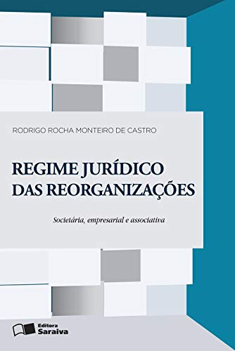 Capa do livro: Regime Jurídico das reorganizações - Ler Online pdf